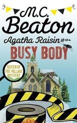 Agatha Raisin And The Busy Body hind ja info | Romaanid  | kaup24.ee