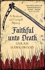 Faithful Unto Death: A Bradecote And Catchpoll Mystery цена и информация | Романы | kaup24.ee