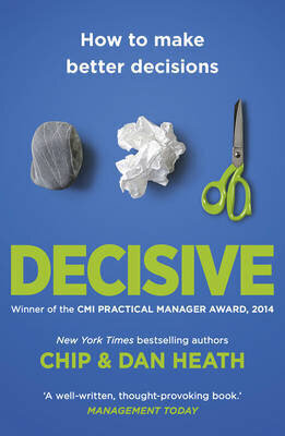 Decisive: How To Make Better Decisions hind ja info | Eneseabiraamatud | kaup24.ee