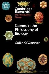Games In The Philosophy Of Biology цена и информация | Энциклопедии, справочники | kaup24.ee