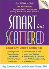 Smart But Scattered: The Revolutionary Executive Skills Approach To Helping Kids Reach Their Potential цена и информация | Книги по социальным наукам | kaup24.ee