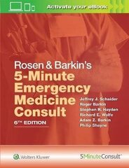 Rosen & Barkin's 5-Minute Emergency Medicine Consult 6Th Edition цена и информация | Энциклопедии, справочники | kaup24.ee