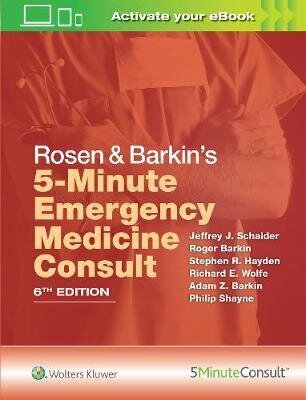Rosen & Barkin's 5-Minute Emergency Medicine Consult 6Th Edition цена и информация | Entsüklopeediad, teatmeteosed | kaup24.ee