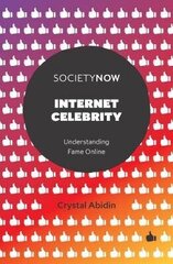 Internet Celebrity: Understanding Fame Online hind ja info | Entsüklopeediad, teatmeteosed | kaup24.ee