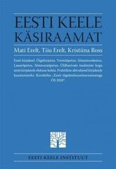 Eesti keele käsiraamat. Uuendatud väljaanne цена и информация | Пособия по изучению иностранных языков | kaup24.ee