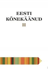 Eesti kõnekäänud II: Monumenta Estoniae Antiquae Vii Phrasia Estonica Ii hind ja info | Ühiskonnateemalised raamatud | kaup24.ee