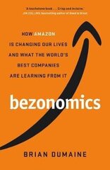 Bezonomics: How Amazon Is Changing Our Lives and What the World's Best Companies Are Learning from it hind ja info | Majandusalased raamatud | kaup24.ee