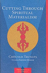 Cutting Spiritual Materialism New Edition hind ja info | Usukirjandus, religioossed raamatud | kaup24.ee