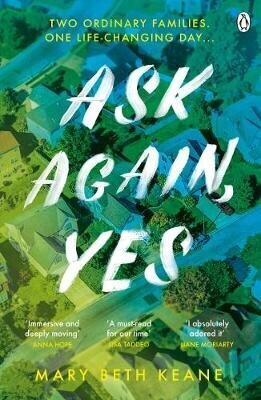Ask Again, Yes: The gripping, emotional and life-affirming New York Times bestseller цена и информация | Romaanid  | kaup24.ee
