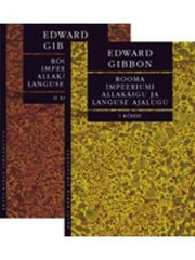 Rooma Impeeriumi Allakäigu Ja Languse Ajalugu. I Ja II Köide цена и информация | Исторические книги | kaup24.ee