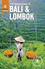 Rough Guide To Bali & Lombok (Travel Guide): (Travel Guide) 9Th Revised Edition hind ja info | Reisiraamatud, reisijuhid | kaup24.ee