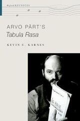 Arvo Part's Tabula Rasa hind ja info | Kunstiraamatud | kaup24.ee