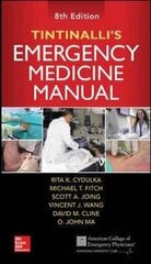 Tintinalli's Emergency Medicine Manual, Eighth Edition 8Th Edition цена и информация | Энциклопедии, справочники | kaup24.ee