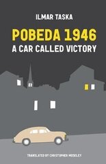 Pobeda 1946: A Car Called Victory hind ja info | Lühijutud, novellid | kaup24.ee