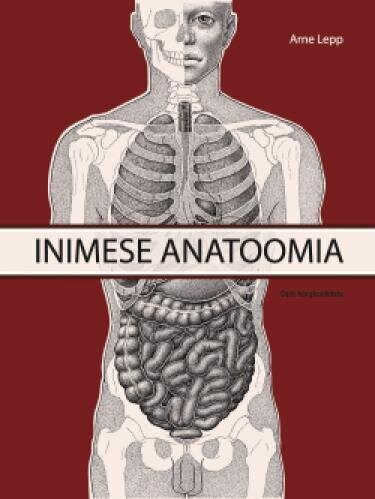 Inimese Anatoomia. I Osa: Liikumisaparaat, Siseelundid. Kolmas, Täiendatud Ja Parandatud Trükk цена и информация | Entsüklopeediad, teatmeteosed | kaup24.ee