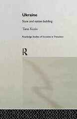 Ukraine: State and Nation Building цена и информация | Книги по социальным наукам | kaup24.ee