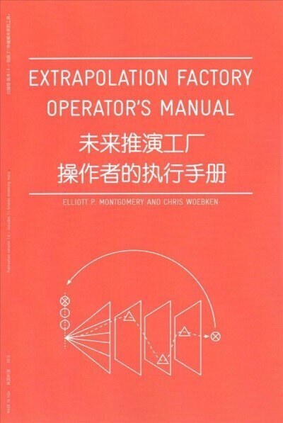 Extrapolation Factory - Operator's Manual: Publication Version 1.0 - Includes 11 Futures Modeling Tools hind ja info | Entsüklopeediad, teatmeteosed | kaup24.ee