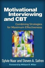 Motivational Interviewing And Cbt: Combining Strategies For Maximum Effectiveness hind ja info | Eneseabiraamatud | kaup24.ee
