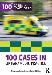 100 Cases In Uk Paramedic Practice hind ja info | Entsüklopeediad, teatmeteosed | kaup24.ee