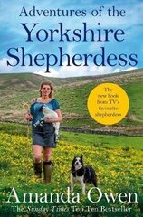 Adventures Of The Yorkshire Shepherdess hind ja info | Elulooraamatud, biograafiad, memuaarid | kaup24.ee