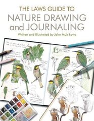 Laws Guide To Nature Drawing And Journaling hind ja info | Kunstiraamatud | kaup24.ee