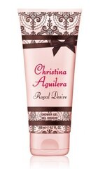 Dušigeel Christina Aguilera Royal Desire naistele 200 ml hind ja info | Lõhnastatud kosmeetika naistele | kaup24.ee