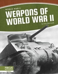 Weapons of World War II цена и информация | Книги для подростков и молодежи | kaup24.ee