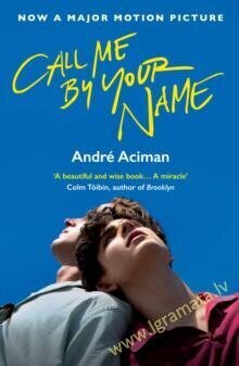 Call Me by Your Name цена и информация | Romaanid  | kaup24.ee