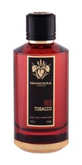 Parfüümvesi Mancera Red Tobacco naistele/meestele EDP, 120 ml цена и информация | Женские духи | kaup24.ee