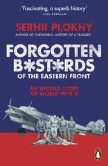 Forgotten Bastards of the Eastern Front : An Untold Story of World War II hind ja info | Entsüklopeediad, teatmeteosed | kaup24.ee