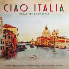 Виниловая пластинка CIAO ITALIA. CIAO ITALIA. The Great Songs Of Italy цена и информация | Виниловые пластинки, CD, DVD | kaup24.ee