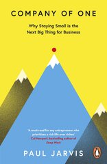 Company of One: Why Staying Small is the Next Big Thing for Business цена и информация | Энциклопедии, справочники | kaup24.ee