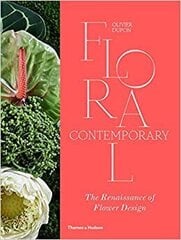 Floral Contemporary : The Renaissance of Flower Design цена и информация | Энциклопедии, справочники | kaup24.ee