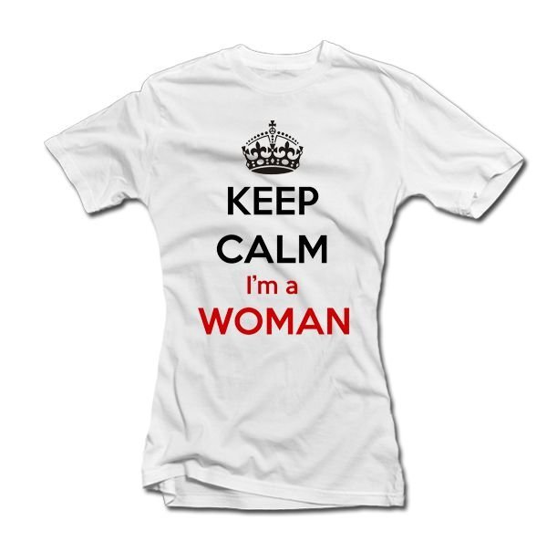 Naiste T-särk, Keep calm i am a woman цена и информация |  Originaalsed T-särgid | kaup24.ee