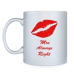 Tass Mrs always right hind ja info | Originaalsed tassid | kaup24.ee