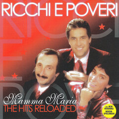 CD RICCHIE E POVERI "Mamma Maria. The Hits Reloaded" цена и информация | Виниловые пластинки, CD, DVD | kaup24.ee