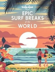 Lonely Planet Epic Surf Breaks of the World цена и информация | Путеводители, путешествия | kaup24.ee