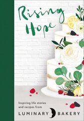 Rising Hope : Recipes and Stories from Luminary Bakery hind ja info | Retseptiraamatud | kaup24.ee