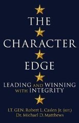 Character Edge: Leading and Winning with Integrity цена и информация | Самоучители | kaup24.ee