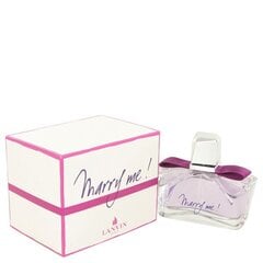 Naiste parfüüm Lanvin Marry Me (75 ml) hind ja info | Naiste parfüümid | kaup24.ee