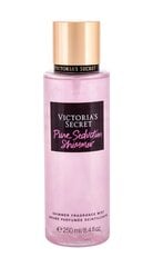 Kehasprei Victoria's Secret Pure Seduction Shimmer, 250 ml hind ja info | Lõhnastatud kosmeetika naistele | kaup24.ee