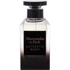 Tualettvesi Abercrombie & Fitch Authentic Night Man EDT 100 ML hind ja info | Meeste parfüümid | kaup24.ee