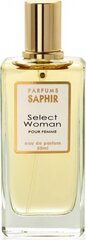 Parfüümvesi Saphir Select Woman EDP naistele 50 ml цена и информация | Женские духи | kaup24.ee