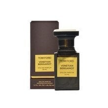 Tom Ford Venetian Bergamot - EDP цена и информация | Женские духи | kaup24.ee