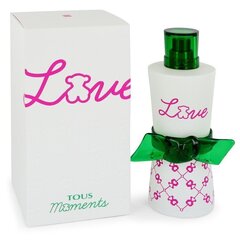 Tualettvesi Tous Love Moments EDT naistele 90 ml hind ja info | Naiste parfüümid | kaup24.ee