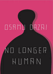 No Longer Human New Edition hind ja info | Romaanid | kaup24.ee