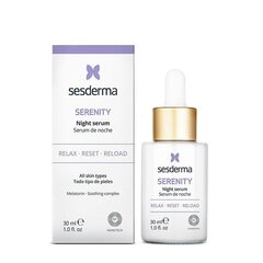 Sesderma Serenity Night Serum Ööseerum 30ml hind ja info | Näoõlid, seerumid | kaup24.ee