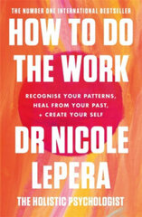 How To Do The Work : The Sunday Times Bestseller hind ja info | Entsüklopeediad, teatmeteosed | kaup24.ee