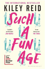 Such a Fun Age : 'The book of the year' Independent hind ja info | Romaanid | kaup24.ee