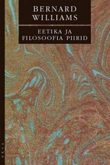 Eetika Ja Filosoofia Piirid цена и информация | Книги по социальным наукам | kaup24.ee